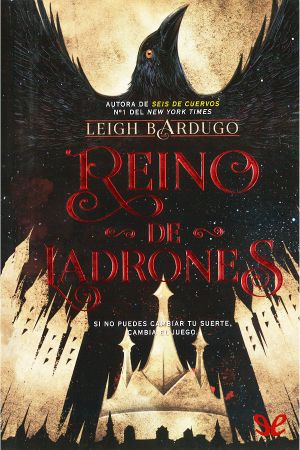 [Six of Crows 02] • Reino De Ladrones